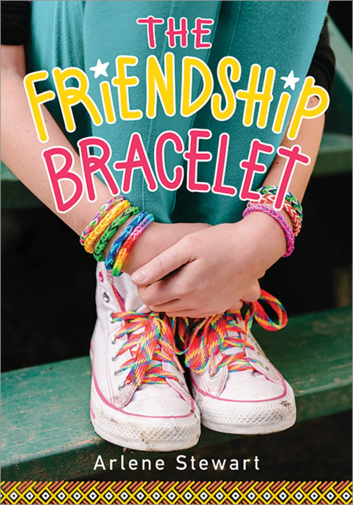 Arlene Stewart - The Friendship Bracelet