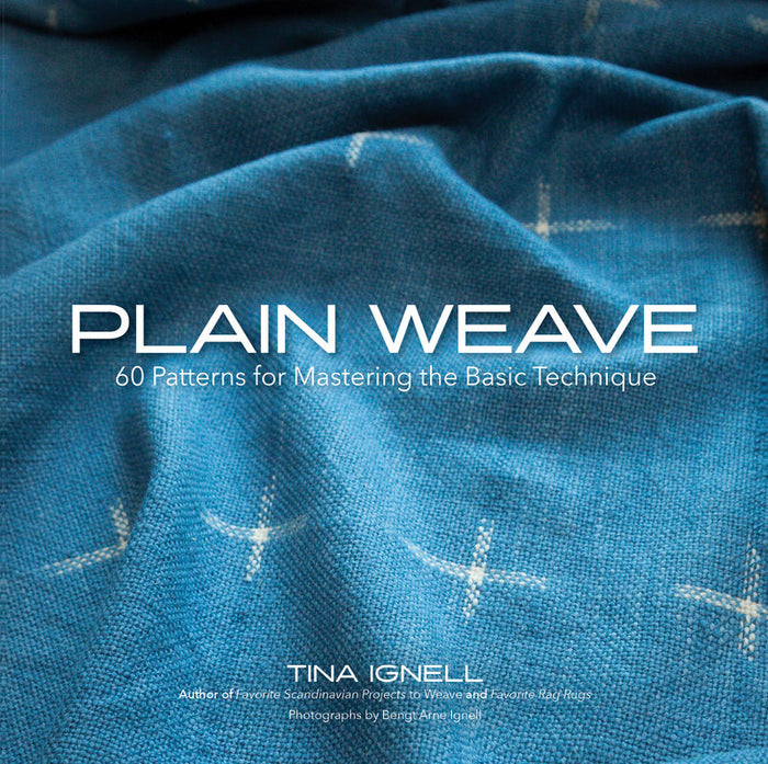 Tina Intel - Plain Weave 60 Patterns for Mastering the Basic Technique