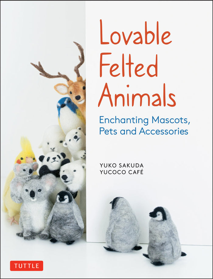 Yuko Sakuda and Yucoco cafe - Lovable Felted Animals Enchanting Mascots, Pets and Accessories