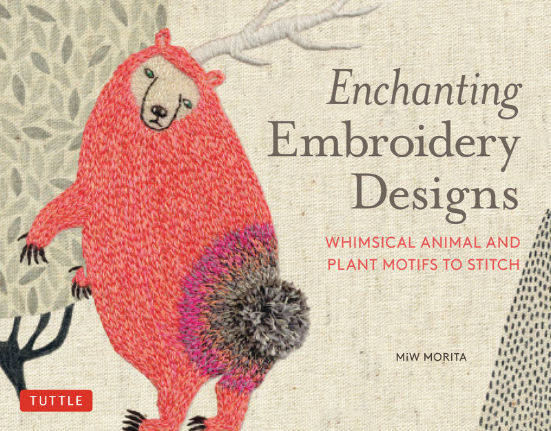 Mia Morita - Enchanting Embroidery Designs Whimsical Animal and Plant Motifs to Stitch