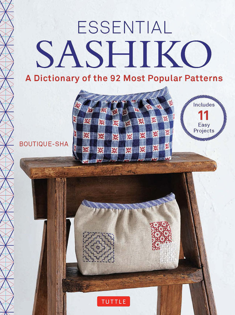 Boutique-Sha - Essential Sashiko A Dictionary of the 92 Most Popular Patterns (With Actual Size Templates)