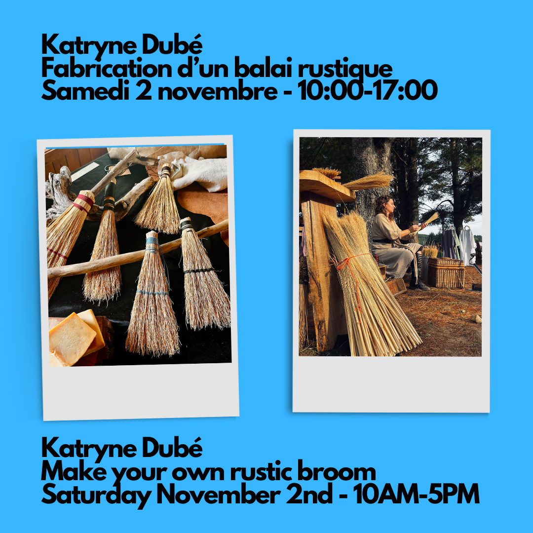 Katryne Dubé -  Basketry - Make your own rustic broom - Saturday November 2nd from 10AM to 5PM