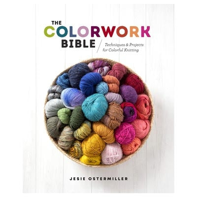 Jesie Ostermiller- The Colorwork Bible