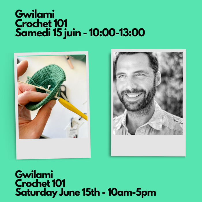 Gwilami - Crochet 101 ; réalisons votre première pièce au crochet - Samedi 15 juin de 10h à 13h