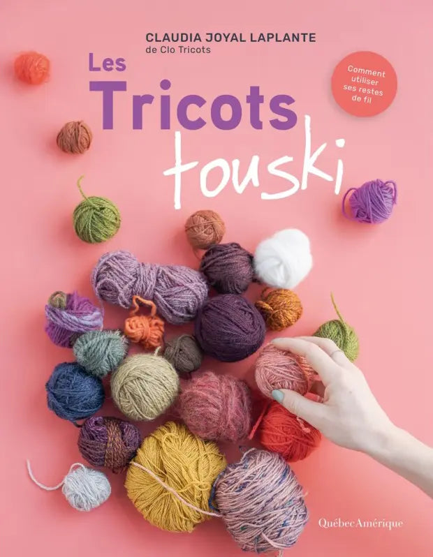 Claudia Joyal Laplante - Les tricots touski *pré-commande*