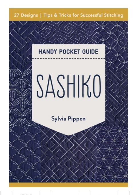 Sashiko Handy Pocket Guide by Sylvia Pippen - 27 Designs, Tips & Tricks for Successful Stitching