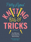 Patty Lyons - Knitting Bag of Tricks